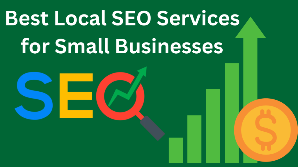 Best Local SEO Services for Small Businesses